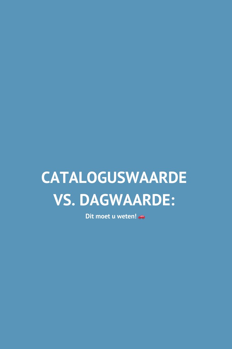 Cataloguswaarde vs. Dagwaarde